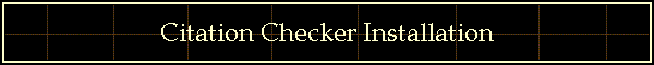 Citation Checker Installation