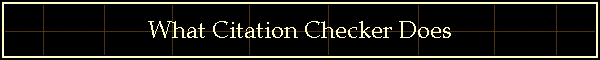What Citation Checker Does